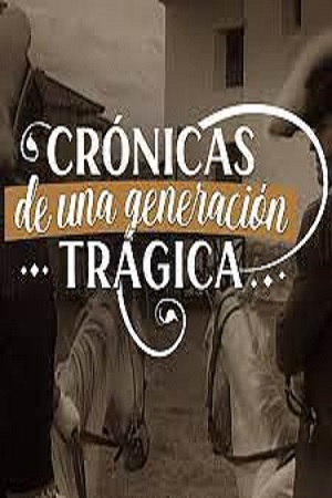 Crónicas de una generación trágica.jpg
